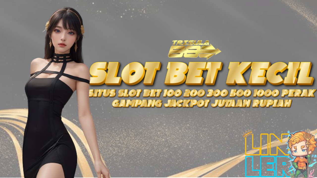Situs Slot Bet 100 200 300 500 1000 Perak Gamen Cuan Jutaan Rupiah
